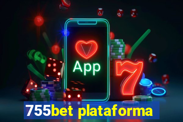 755bet plataforma